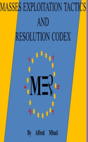 Masses Exploitation Tactics And Resolution Codex
