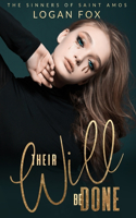 Their Will be Done: A Dark New Adult Reverse Harem Romance(2 The Sinners of Saint Amos)