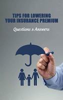Tips For Lowering Your Insurance Premium