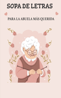 Sopa de Letras Para La Abuela Más Querida