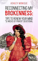 Reconnecting My Brokenness
