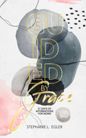 Guided By Grace: 31 Days of Affirmations for Moms (Paperback)