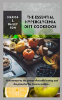 Essential Hyperglycemia Diet Cookbook: A testament to the power of mindful eating and the potential for transformation...