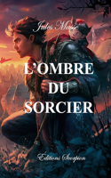 L'ombre du sorcier