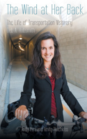 Wind at Her Back: The Life of Transportation Visionary Deb A. Hubsmith