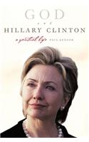 God and Hillary Clinton