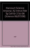 Harcourt Science Arizona: AZ Intrvn Rdr Tg Coll Gr 2 Sci 06