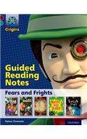 Project X Origins: Dark Red+ Book band, Oxford Level 19: Fears and Frights: Guided reading notes