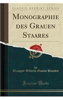 Monographie Des Grauen Staares (Classic Reprint)