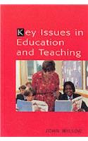 Key Issues in Education and Teaching: A Reader for Teachers, Students and Mentors(Cassell education series)