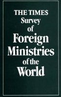 The Times Survey of the Foreign Ministries of the World