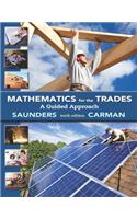 Mathematics for the Trades with MyMathLab Access Card Package: A Guided Approach