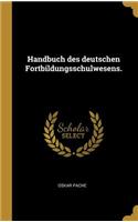 Handbuch des deutschen Fortbildungsschulwesens.