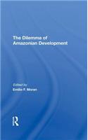 The Dilemma Of Amazonian Development