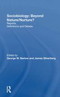 Sociobiology: Beyond Nature/Nurture?