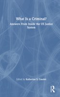 What Is a Criminal?