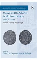 Money and the Church in Medieval Europe, 1000-1200