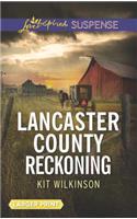 Lancaster County Reckoning