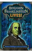 Benjamin Franklinstein Lives!