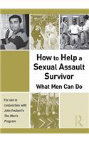How to Help a Sexual Assault Survivor