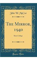 The Mirror, 1940: Bates College (Classic Reprint)