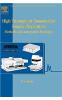 High Throughput Bioanalytical Sample Preparation