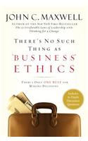 There's No Such Thing as Business Ethics: Discover the One Rule for Making the Right Decisions(English)