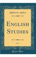 English Studies, Vol. 1 (Classic Reprint)
