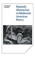 Painterly Abstraction in Modernist American Poetry