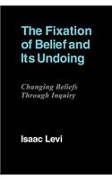 Fixation of Belief and Its Undoing