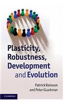 Plasticity, Robustness, Development and Evolution