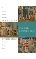 Bundle: Western Civilization: Beyond Boundaries, Volume 1 to 1715, 6th + Rand McNallyatlas of Western Civilization