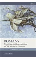 Romans: Three Exegetical Interpretations and the History of Reception