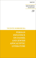 Persian Influence on Daniel and Jewish Apocalyptic Literature