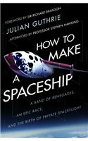 How to Make a Spaceship