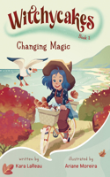 Witchycakes #2: Changing Magic