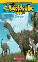 Dinosaurs: A Nonfiction Companion to the Original Magic School Bus Series