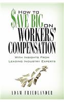 How to Save Big on Workers' Compensation