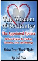 The Wisdom of Soulmates: The Appointed Spouse