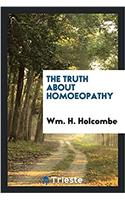 THE TRUTH ABOUT HOMOEOPATHY