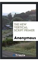 The New Vertical Script Primer