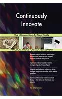 Continuously Innovate The Ultimate Step-By-Step Guide