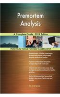 Premortem Analysis A Complete Guide - 2019 Edition