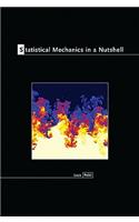 Statistical Mechanics in a Nutshell: (In a Nutshell)