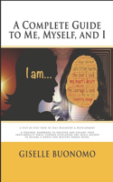 Complete Guide to Me, Myself and I
