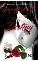 Tragedy, Lust & Destiny