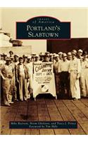 Portland's Slabtown
