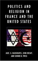 Politics and Religion in the United States and France