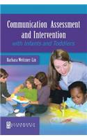 Communication Assessment and Intervention with Infants and Toddlers