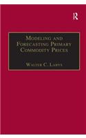 Modeling and Forecasting Primary Commodity Prices
